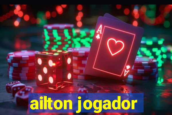 ailton jogador