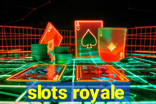 slots royale