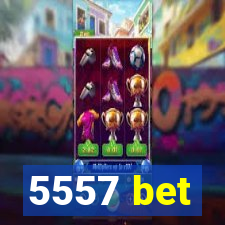 5557 bet