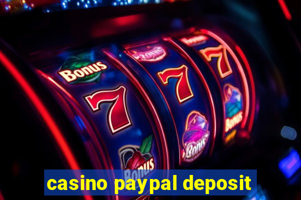 casino paypal deposit