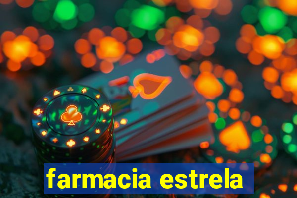 farmacia estrela