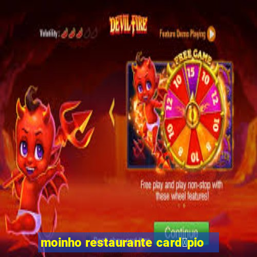 moinho restaurante card谩pio