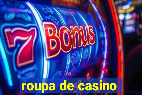 roupa de casino