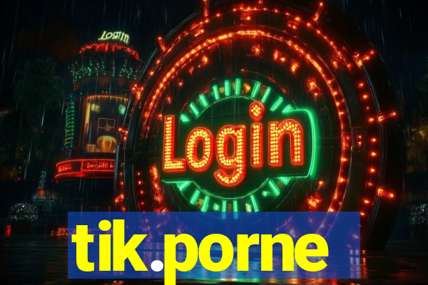 tik.porne