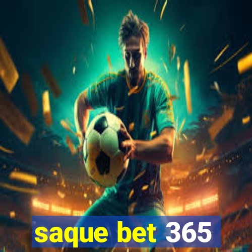 saque bet 365