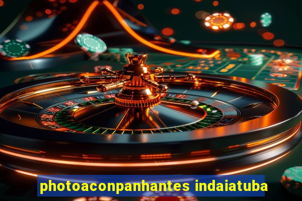 photoaconpanhantes indaiatuba