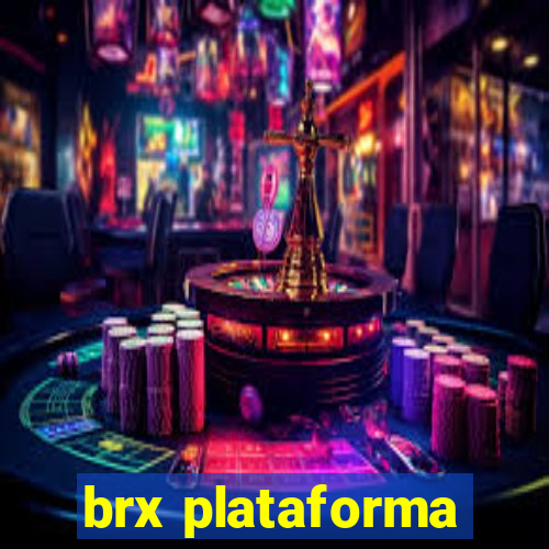 brx plataforma