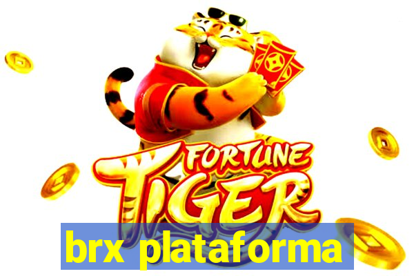 brx plataforma