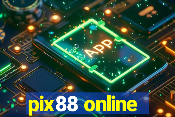 pix88 online