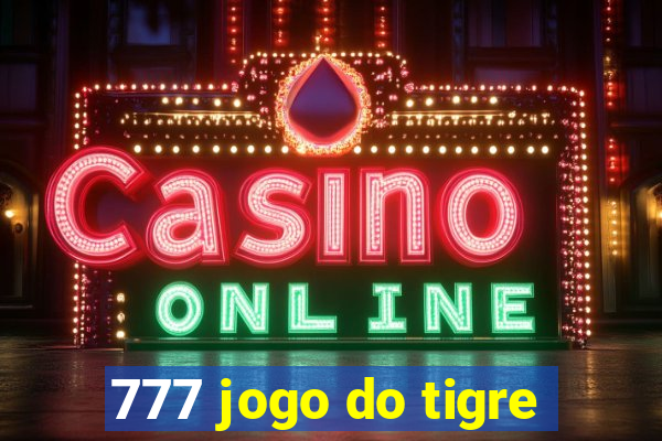 777 jogo do tigre