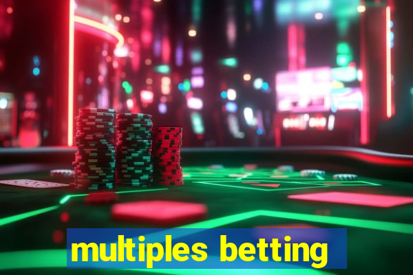 multiples betting