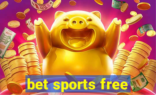 bet sports free