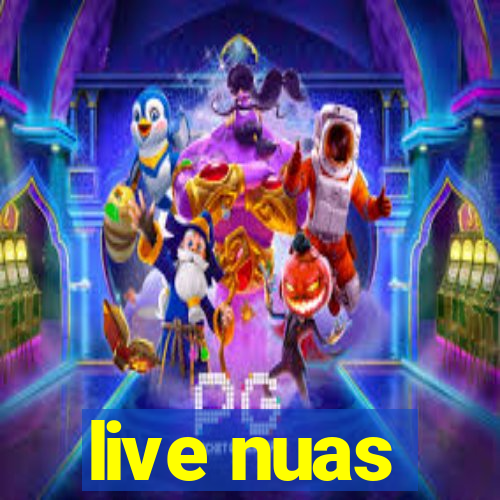 live nuas