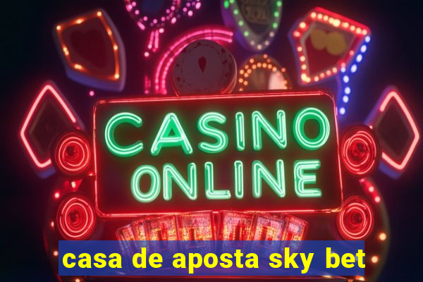 casa de aposta sky bet