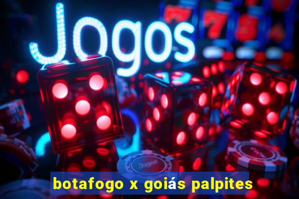 botafogo x goiás palpites