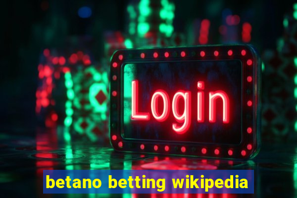 betano betting wikipedia