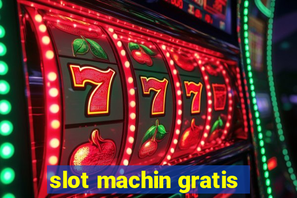 slot machin gratis