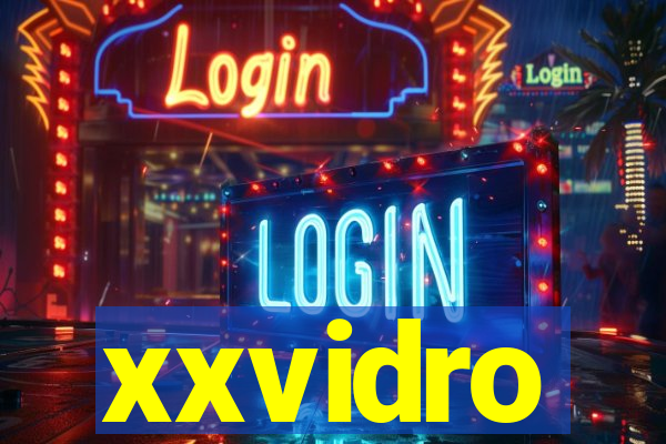 xxvidro