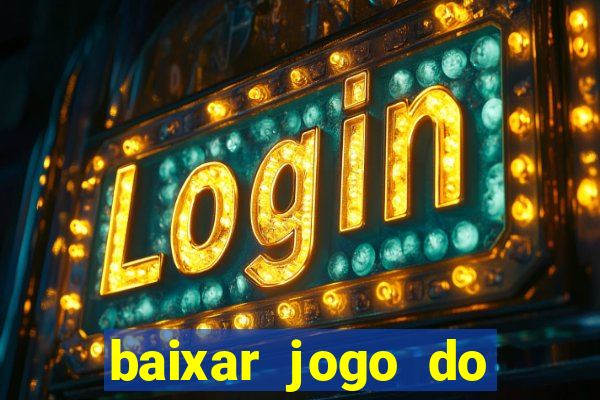 baixar jogo do tigrinho demo