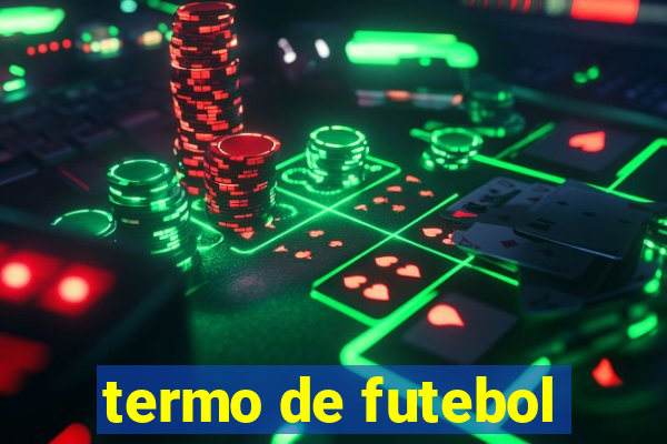 termo de futebol