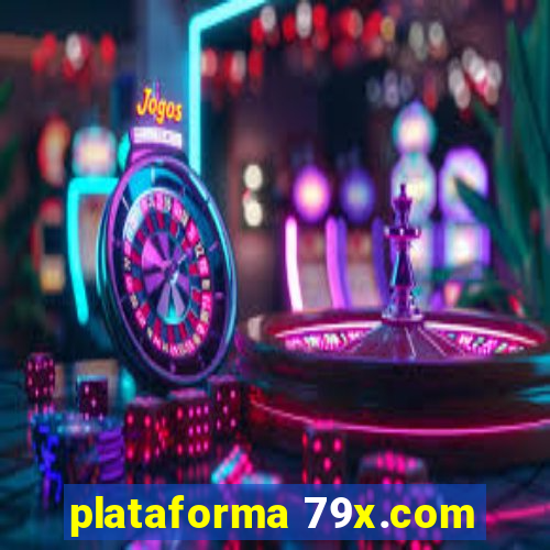 plataforma 79x.com