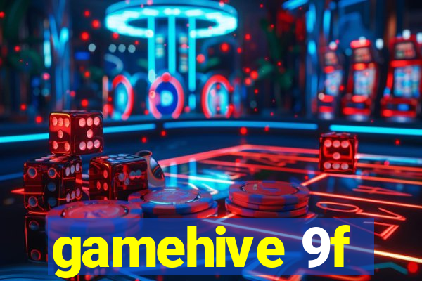 gamehive 9f