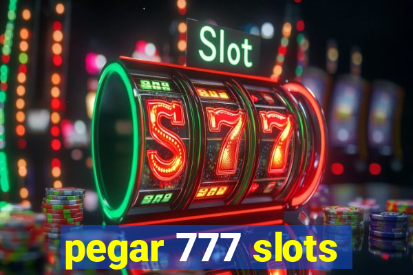 pegar 777 slots