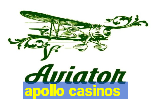 apollo casinos