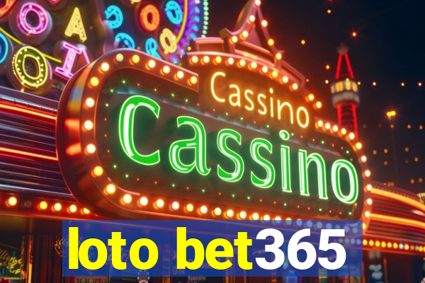 loto bet365