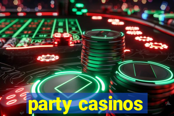 party casinos