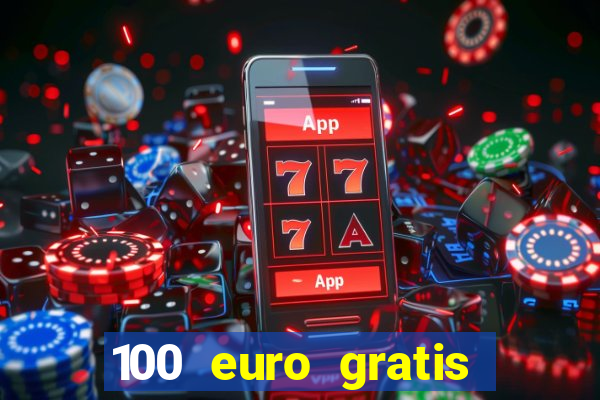 100 euro gratis casino ohne einzahlung