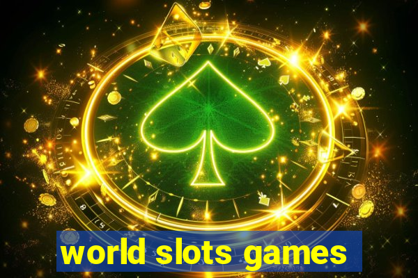 world slots games