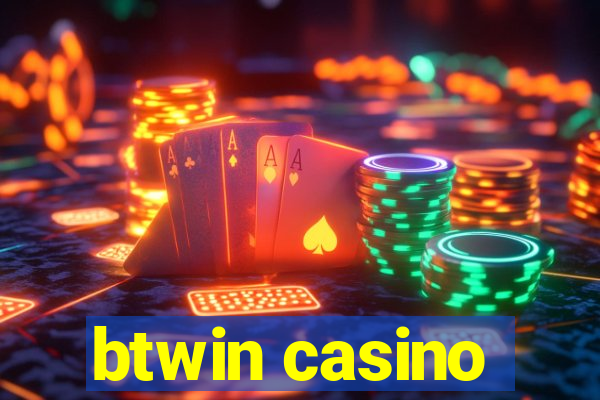 btwin casino