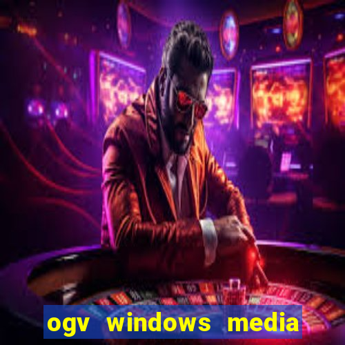 ogv windows media player codec