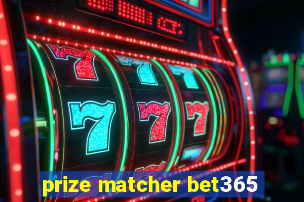 prize matcher bet365