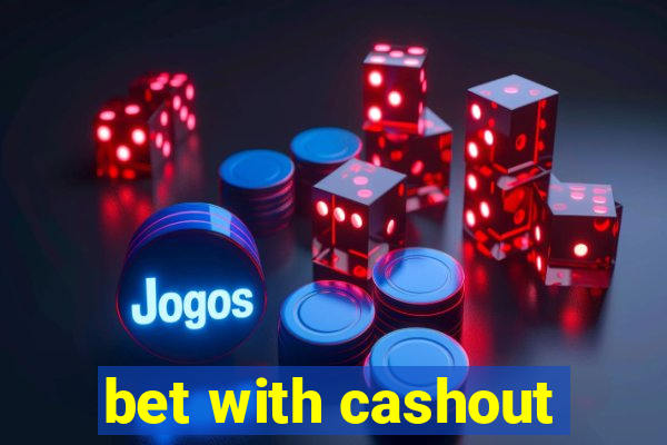 bet with cashout