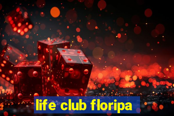 life club floripa