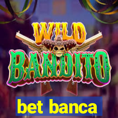 bet banca