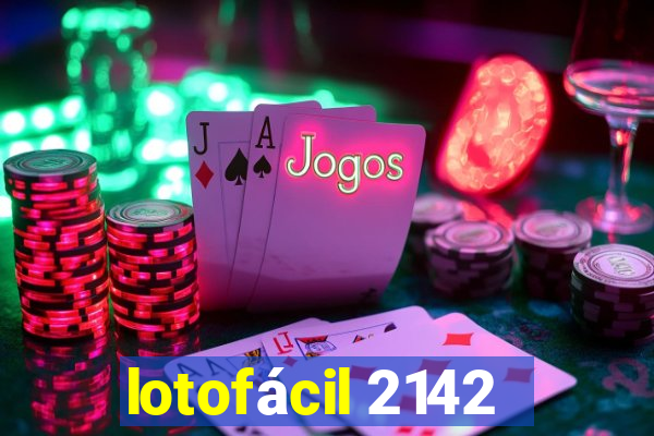 lotofácil 2142