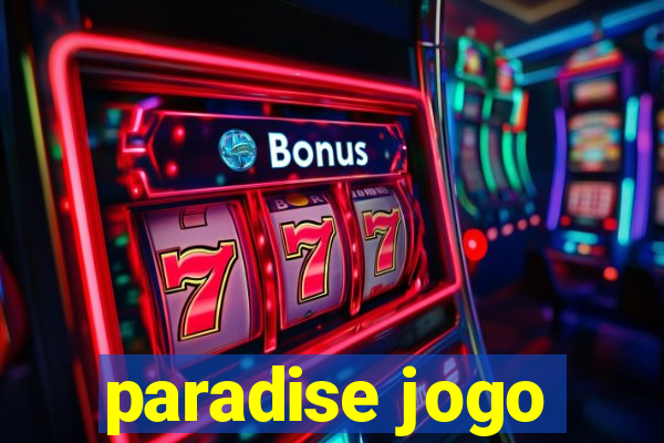 paradise jogo