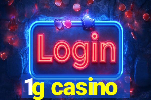 1g casino