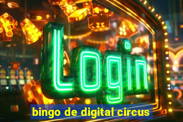 bingo de digital circus