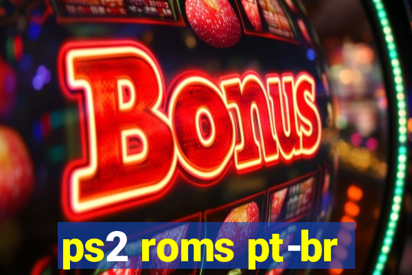 ps2 roms pt-br