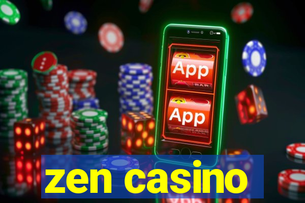 zen casino