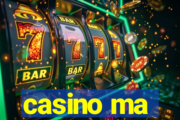 casino ma