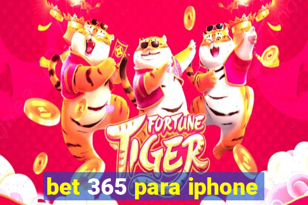 bet 365 para iphone