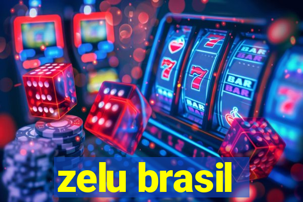 zelu brasil