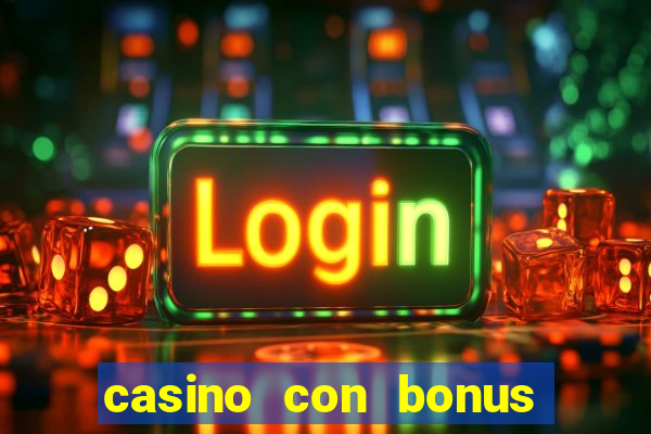 casino con bonus di benvenuto senza deposito aams