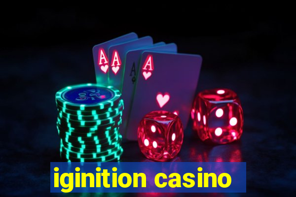 iginition casino