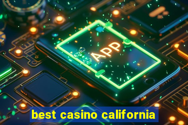 best casino california